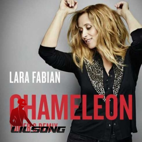 Lara Fabian - Chameleon (Tomer G Remix)